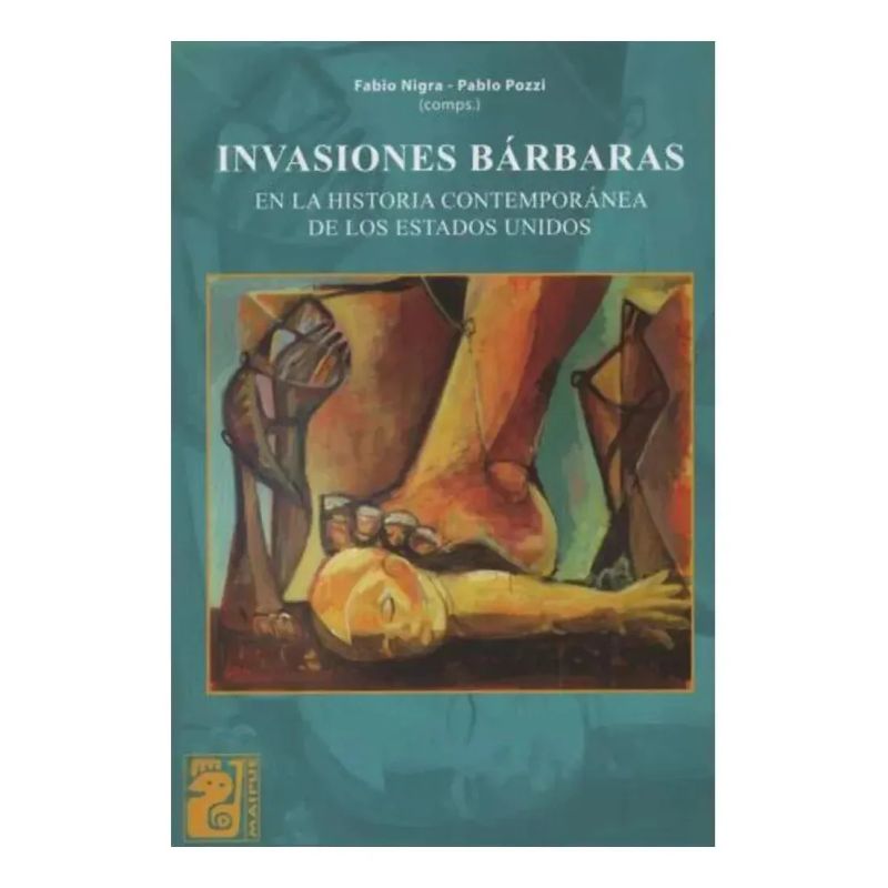 INVASIONES BARBARAS EN LA HISTORIA CONTEMPORANEA DE LOS ESTADOS UNIDOS (Nuevo) - Miniatura 2
