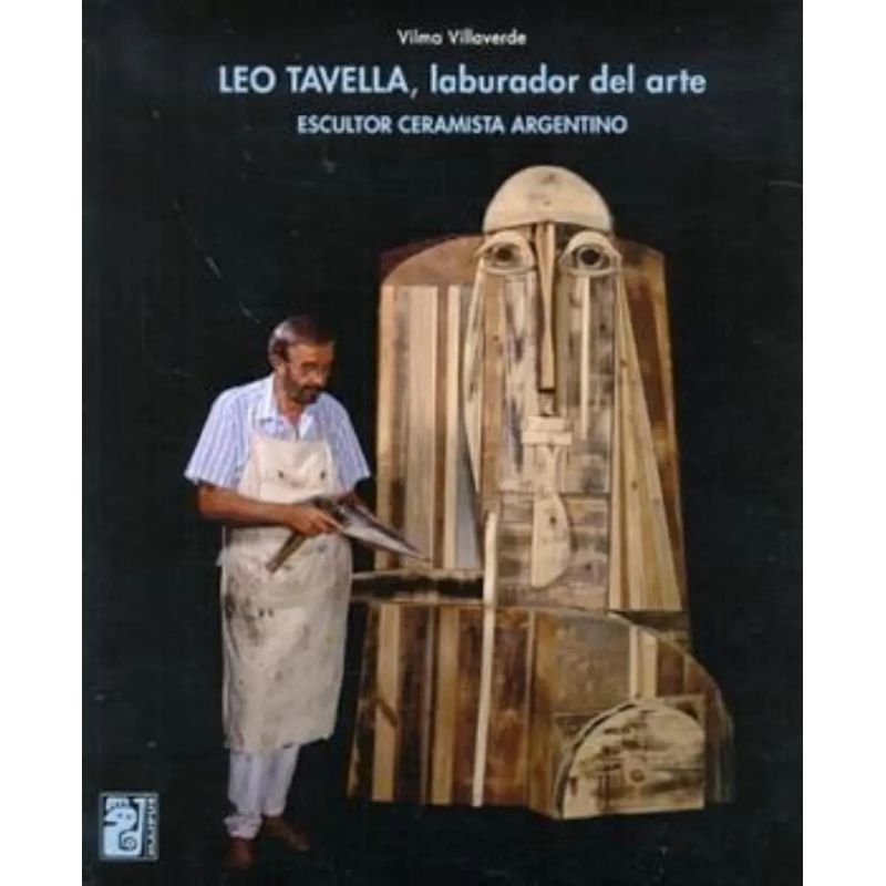 LEO TAVELLA,LABURADOR DEL ARTE (Nuevo)