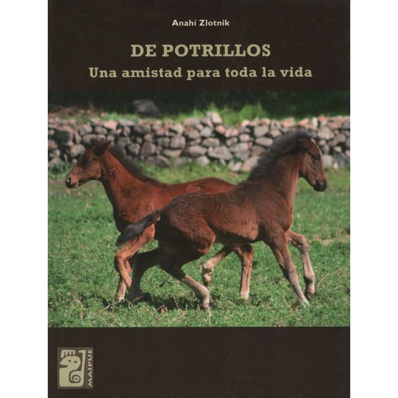 DE POTRILLOS:UNA AMISTAD PARA TODA LA VIDA (Nuevo)
