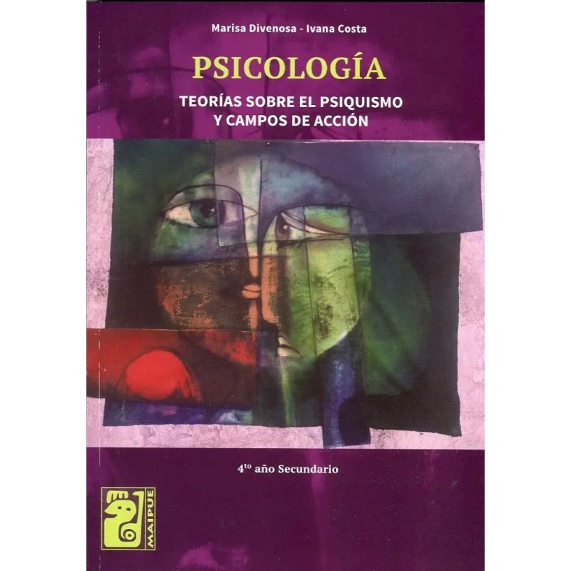 PSICOLOGIA - TEORIAS SOBRE EL PSIQUISMO Y CAMPOS DE ACCION - 4º AÑO SECUNDARIA - MAIPUE (Nuevo) - Miniatura 2