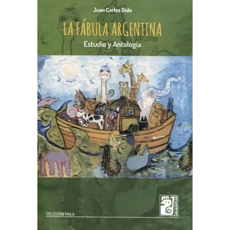 FABULA ARGENTINA,LA - ESTUDIO Y ANTOLOGIA (Nuevo)