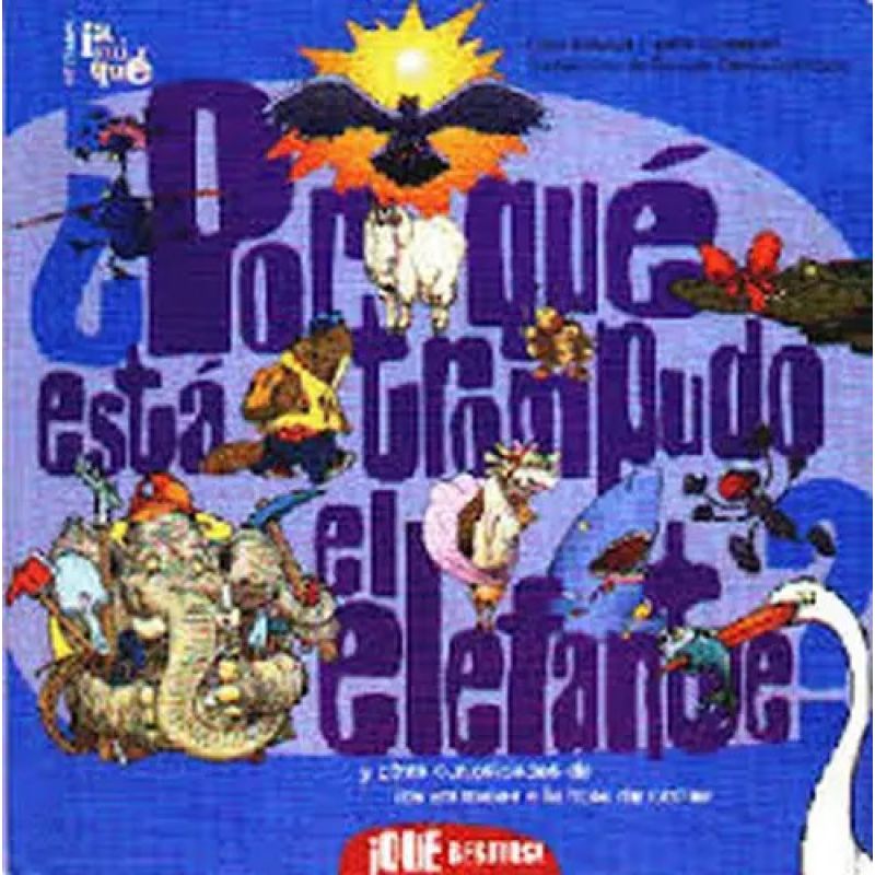 PORQUE ESTA TROMPUDO EL ELEFANTE ? - ¡QUE BESTIAS! (Nuevo)