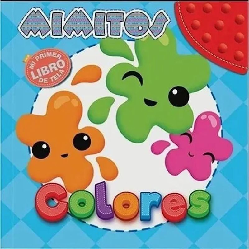 COLORES - MIMITOS - MI PRIMER LIBRO DE TELA (INCLUYE MORDILLO) (Nuevo)