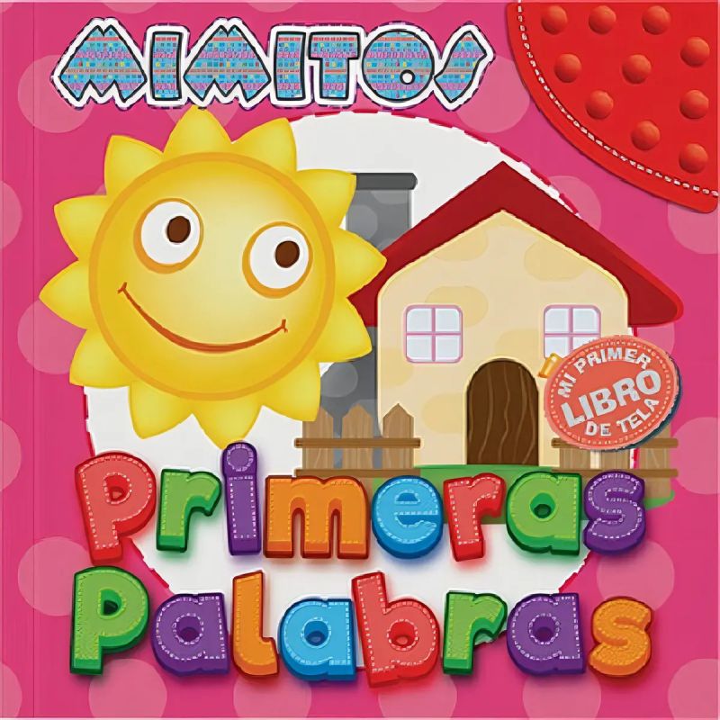 PRIMERAS PALABRAS - MIMITOS - MI PRIMER LIBRO DE TELA (INCLUYE MORDILLO) (Nuevo)