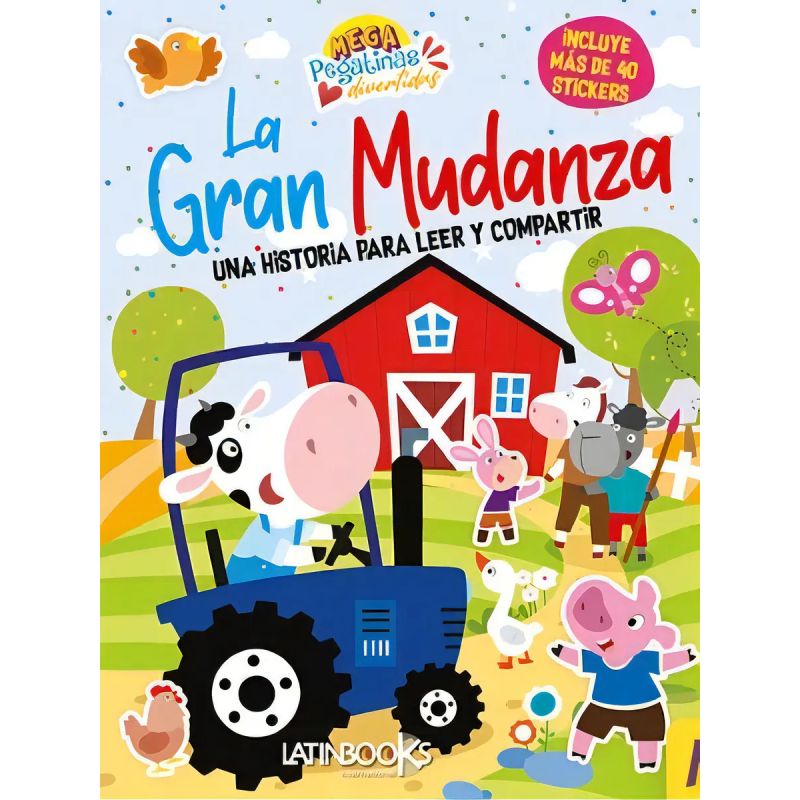 GRAN MUDANZA, LA - MEGAPEGATINAS DIVERTIDAS (Nuevo)