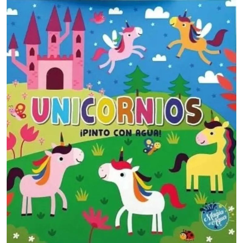 UNICORNIOS - PINTO CON AGUA! - MAGIA AL AGUA (Nuevo)