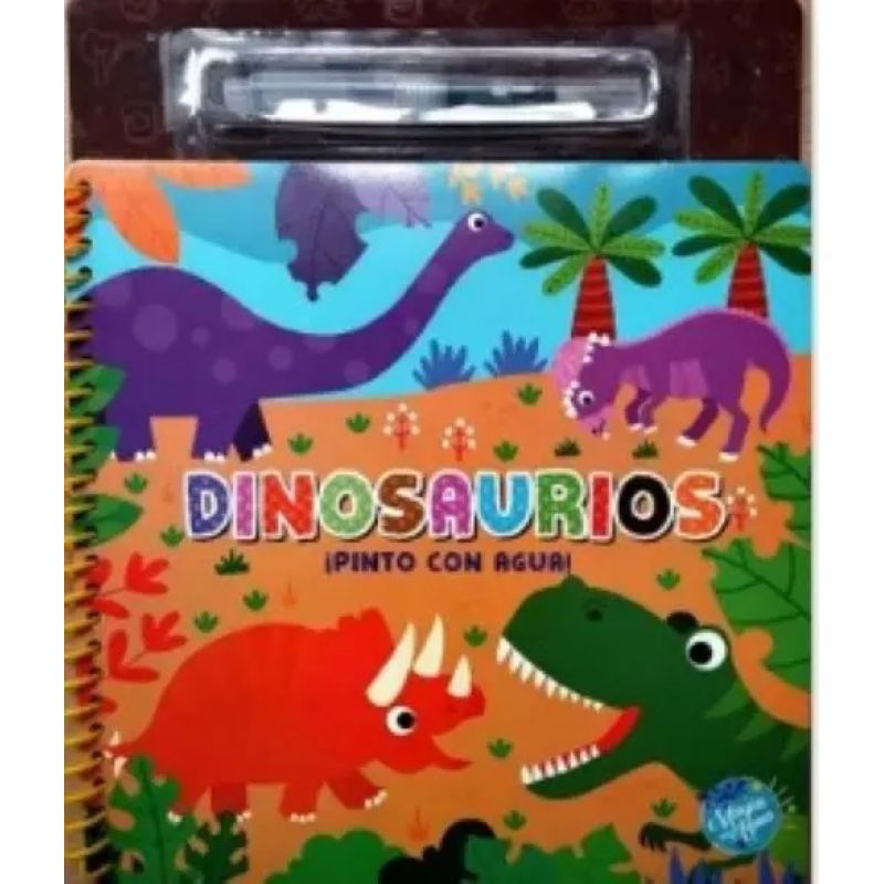 DINOSAURIOS - PINTO CON AGUA! - MAGIA AL AGUA - CARTONE (Nuevo)