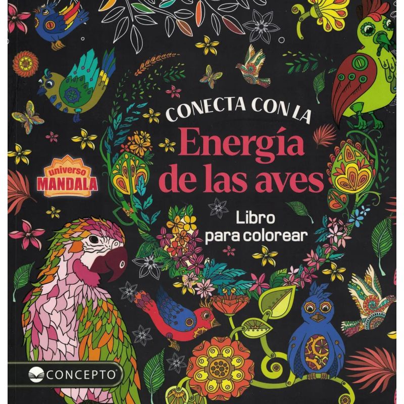 CONECTA CON LA ENERGIA DE LAS AVES - UNIVERSO MANDALA (Nuevo)