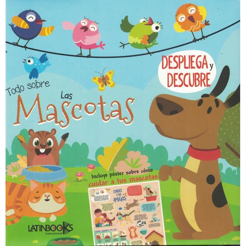TODO SOBRE LAS MASCOTAS - DESPLIEGA Y DESCUBRE (Nuevo)