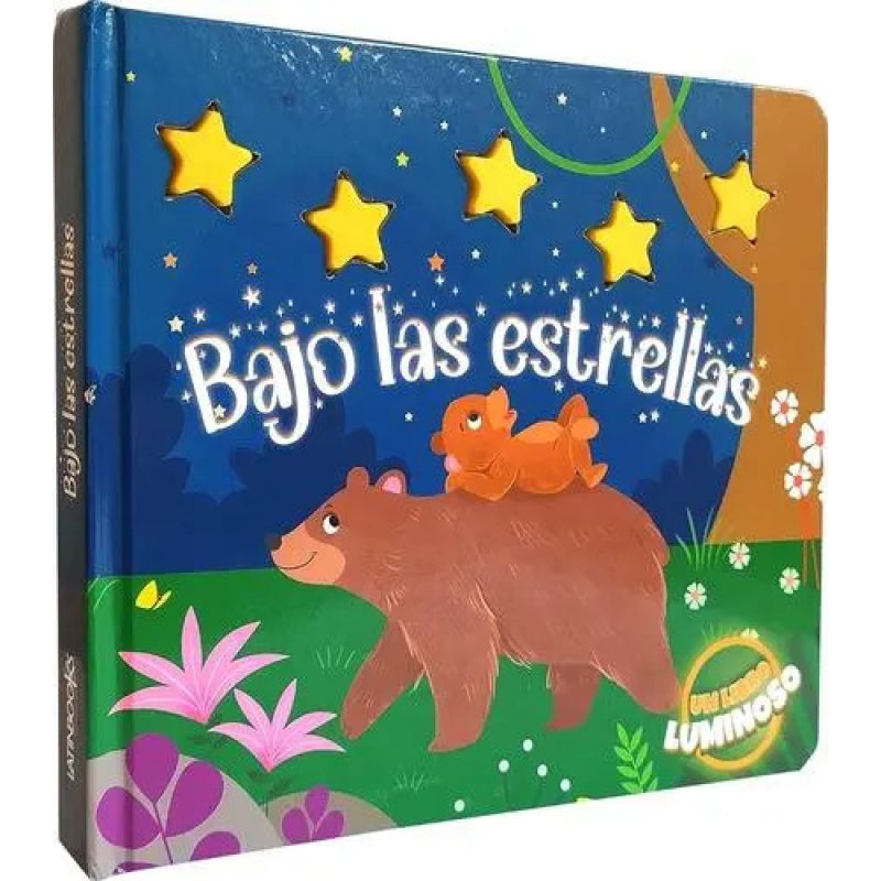 BAJO LAS ESTRELLAS - UN CUENTO LUMINOSO - CARTONE (Nuevo)
