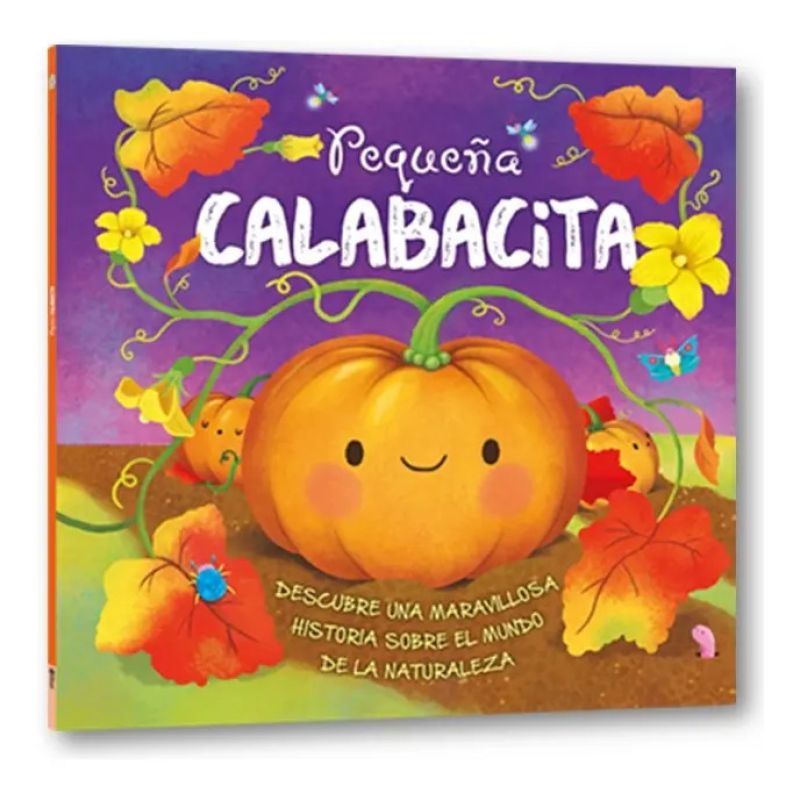 PEQUEÑA CALABACITA - HISTORIAS DE LA NATURALEZA (Nuevo)