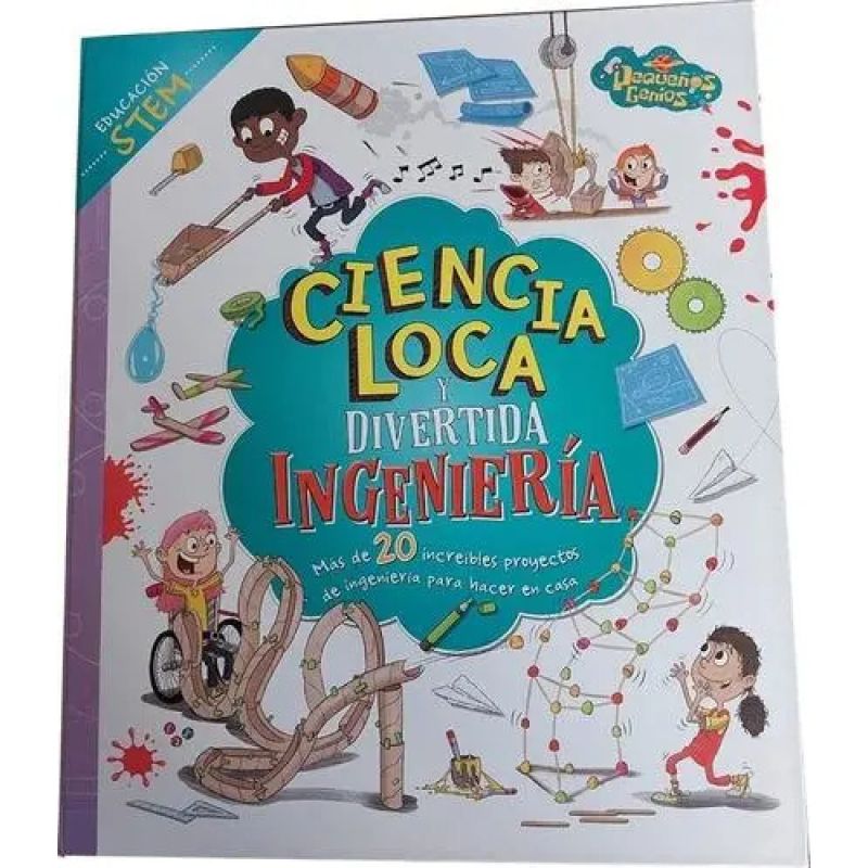 CIENCIA LOCA Y DIVERTIDA - INGENIERIA (Nuevo)