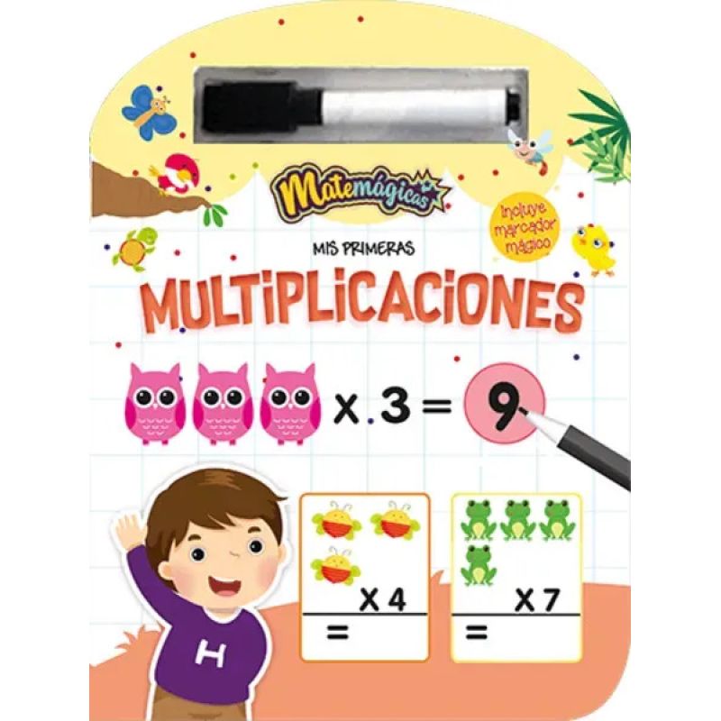 MIS PRIMERAS MULTIPLICACIONES - MATEMAGICAS - INCLUYE MARCADOR MAGICO (Nuevo)