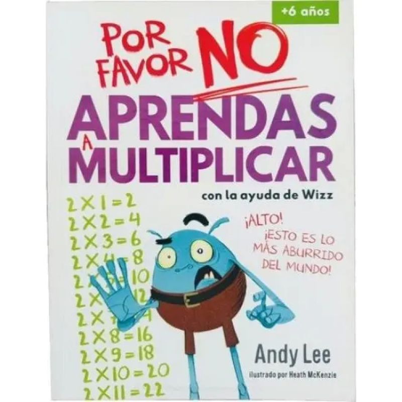 POR FAVOR NO APRENDAS A MULTIPLICAR (Nuevo)