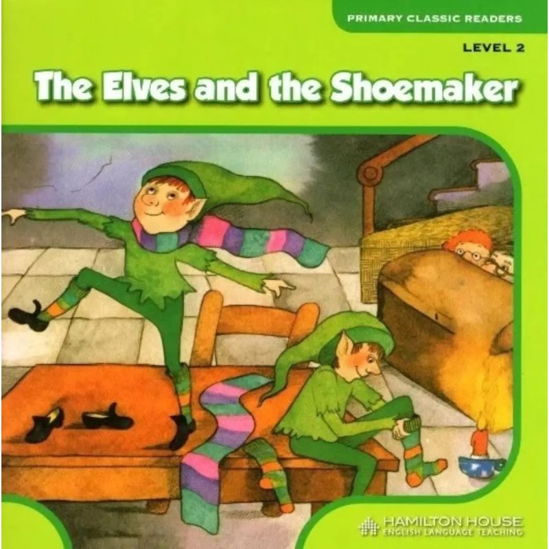 ELVES AND THE SHOEMAKER, THE - PRIMARY CLASSIC READERS 2 (Nuevo)