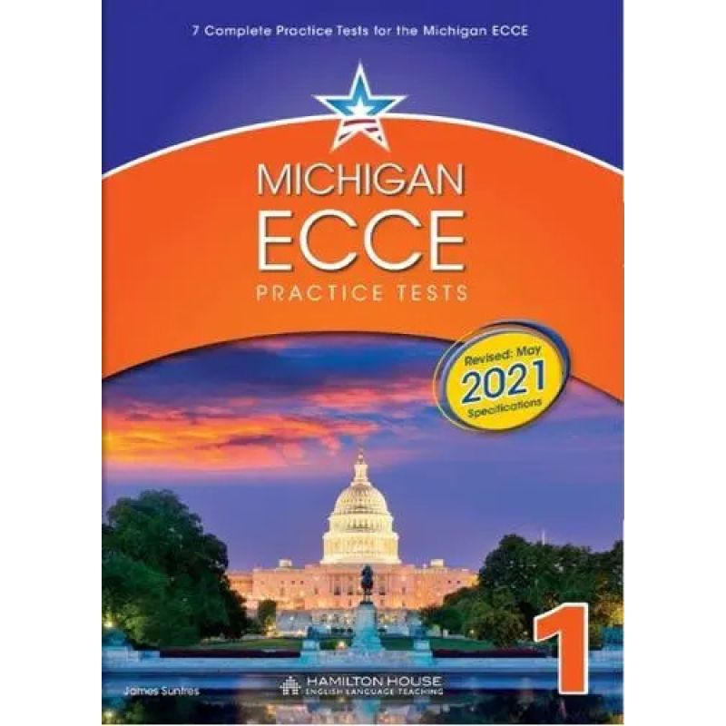 MICHIGAN ECCE PRACTICE TESTS 1 - SB (EXAM 2021) (Nuevo)