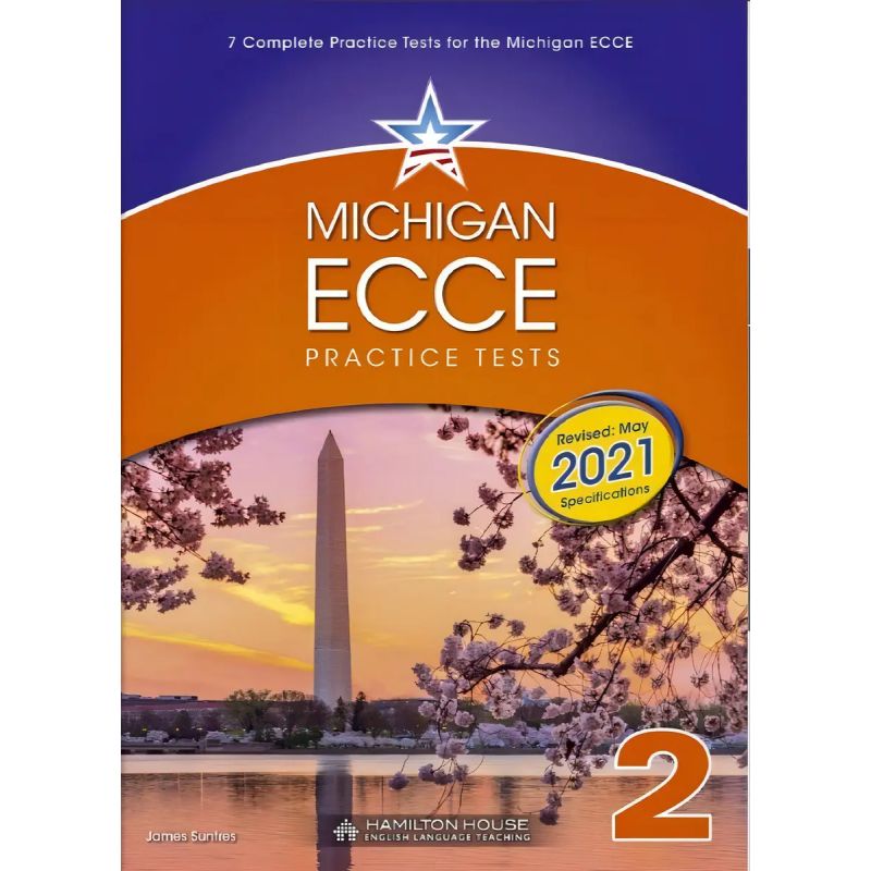 MICHIGAN ECCE PRACTICE TESTS 2 - SB (EXAM 2021) (Nuevo)
