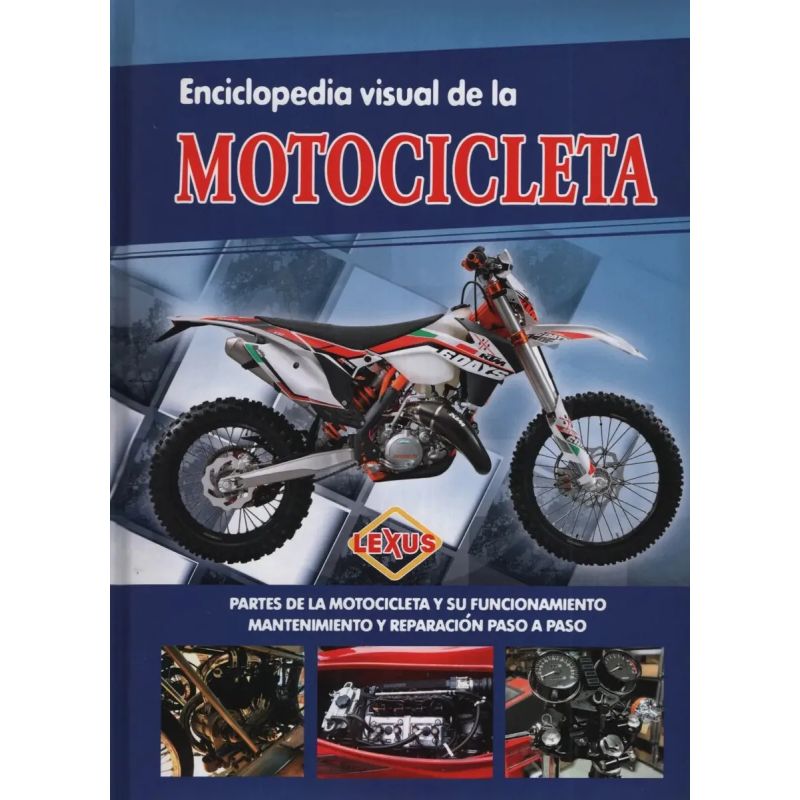 ENCICLOPEDIA VISUAL DE LA MOTOCICLETA - PARTES, FUNCIONAMIENTO, MANTENIMIENTO Y REPARACION (TD) (Nuevo) - Miniatura 2