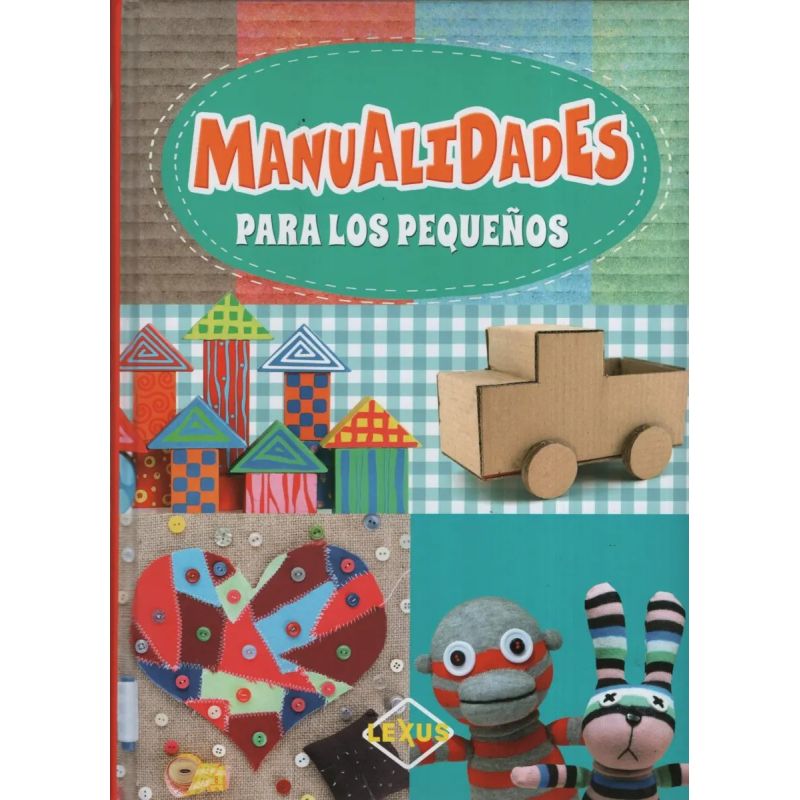 MANUALIDADES PARA LOS PEQUEÑOS (Nuevo)