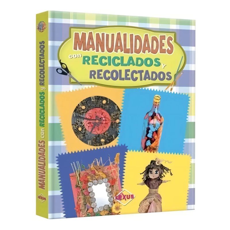MANUALIDADES DE RECICLADOS Y RECOLECTADOS (Nuevo)