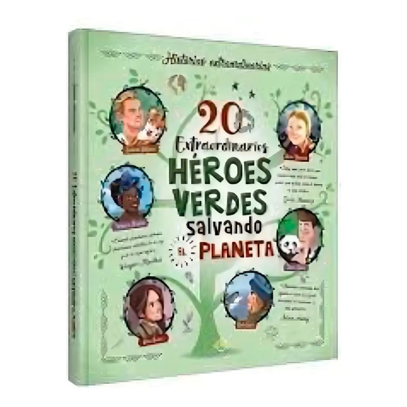 20 EXTRAORDINARIOS HEROES VERDES SALVANDO EL PLANETA - HISTORIAS EXTRAORDINARIAS - TD (Nuevo)