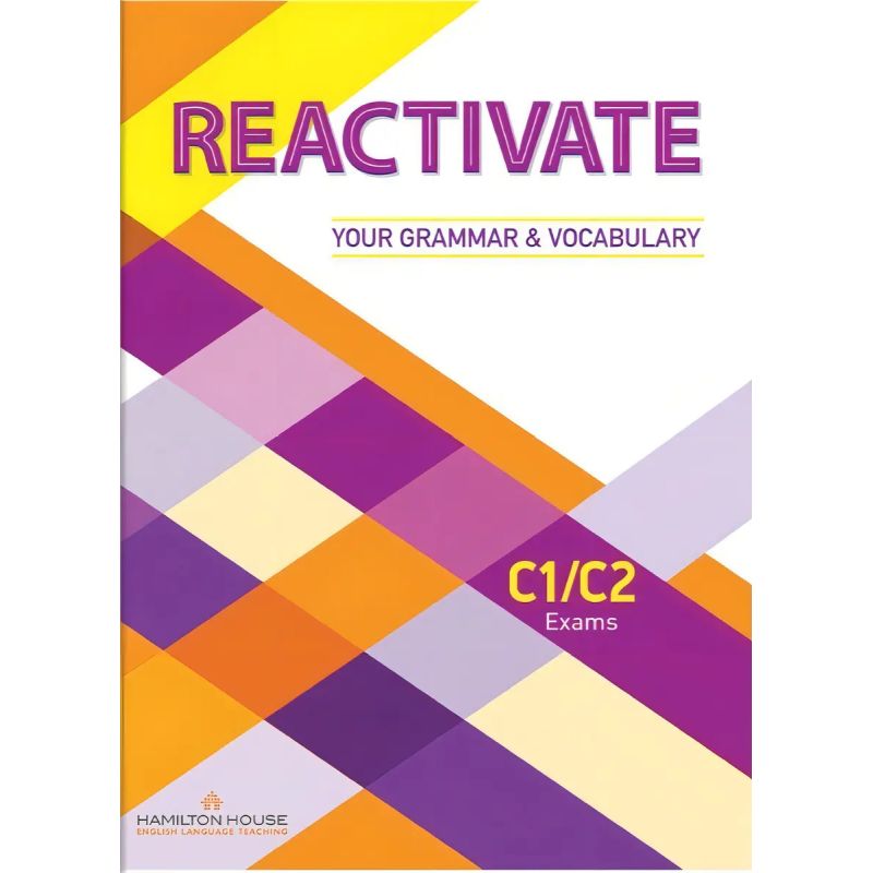 REACTIVATE YOUR GRAMMAR &amp; VOCABULARY C1/C2 - SB (Nuevo)