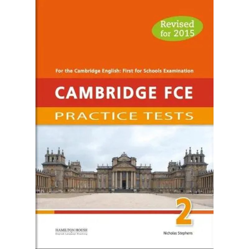 CAMBRIDGE FCE PRACTICE TESTS 2 - SB (EXAM 2015) (Nuevo)