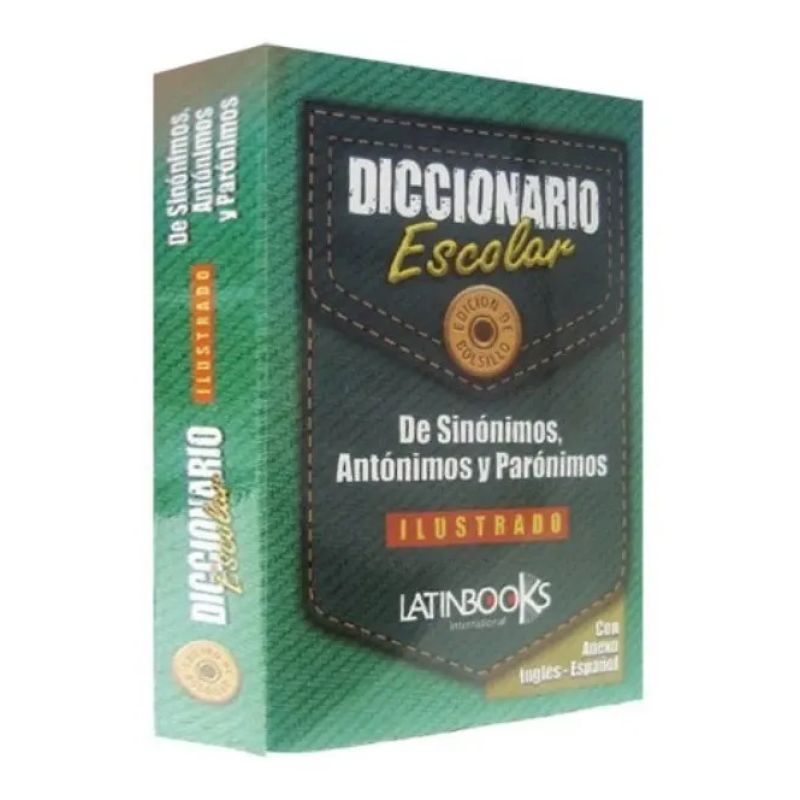 DICCIONARIO ESCOLAR DE SINONIMOS, ANTONIMOS Y PARONIMOS - LATINBOOKS (Nuevo)