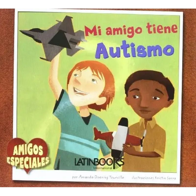 MI AMIGO TIENE AUTISMO - AMIGOS ESPECIALES (Nuevo)