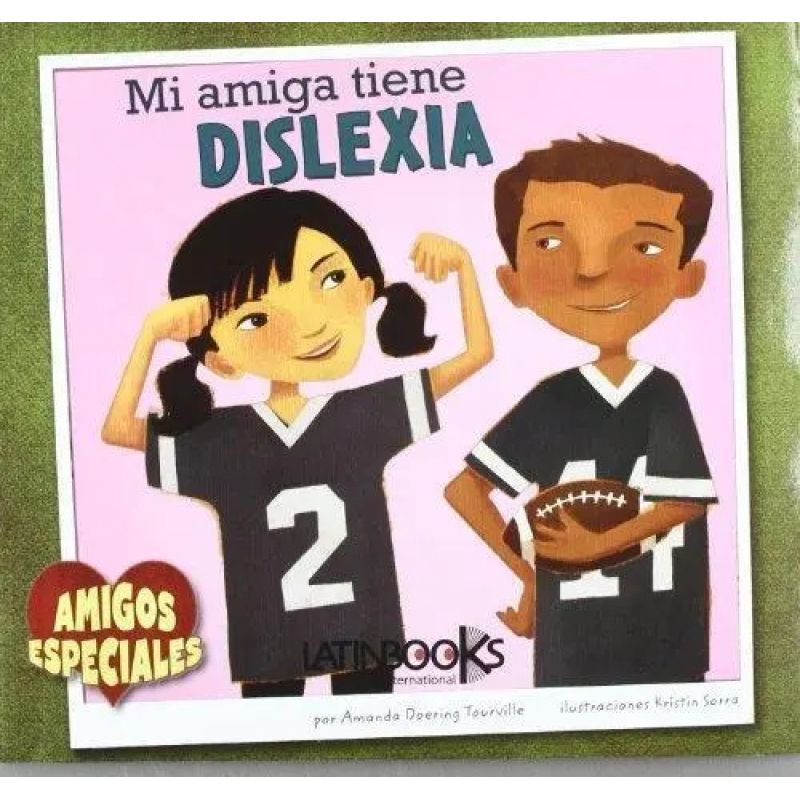 MI AMIGA TIENE DISLEXIA - AMIGOS ESPECIALES (Nuevo)