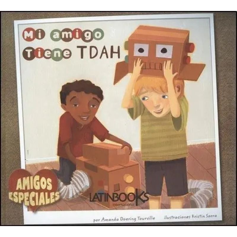 MI AMIGO TIENE TDAH - AMIGOS ESPECIALES (Nuevo)