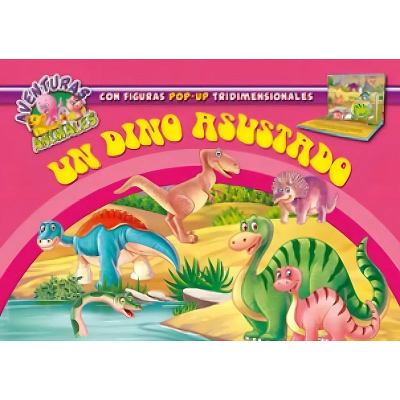 UN DINO ASUSTADO - AVENTURAS ANIMALES (POP-UP) (Nuevo)