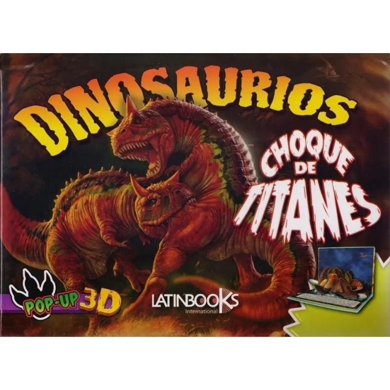DINOSAURIOS - CHOQUE DE TITANES - POP UP 3D (TD) (Nuevo)