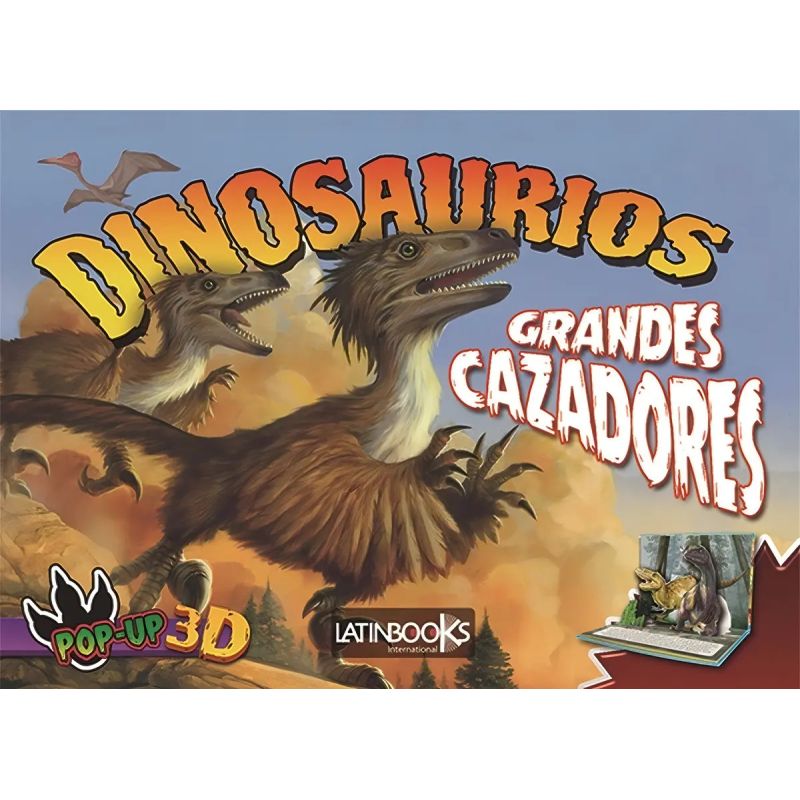 DINOSAURIOS GRANDES CAZADORES - POP UP 3D (TD) (Nuevo)