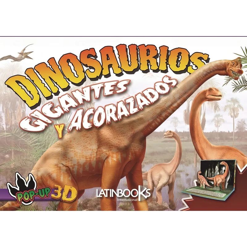 DINOSAURIOS GIGANTES Y ACORAZADOS - POP UP 3D (TD) (Nuevo)