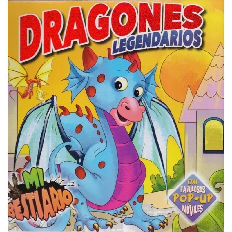 DRAGONES LEGENDARIOS - MI BESTIARIO (POP-UP) (Nuevo)