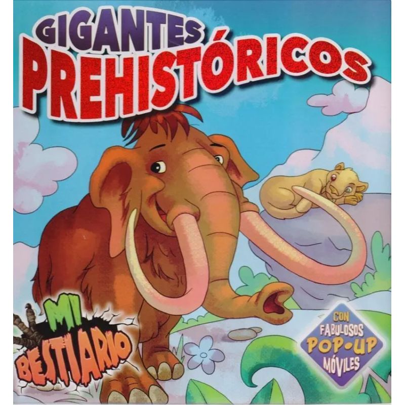 GIGANTES PREHISTORICOS - MI BESTIARIO (POP-UP) (TD) (Nuevo)