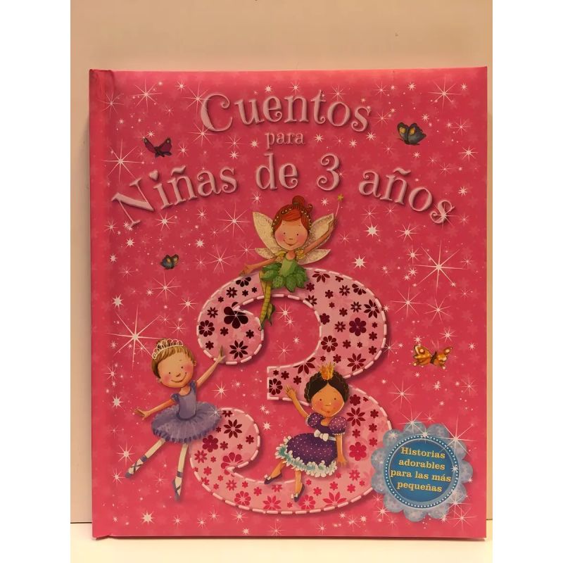 CUENTOS PARA NIÑAS - 3 AÑOS (TAPA ACOLCHADA) (Nuevo)