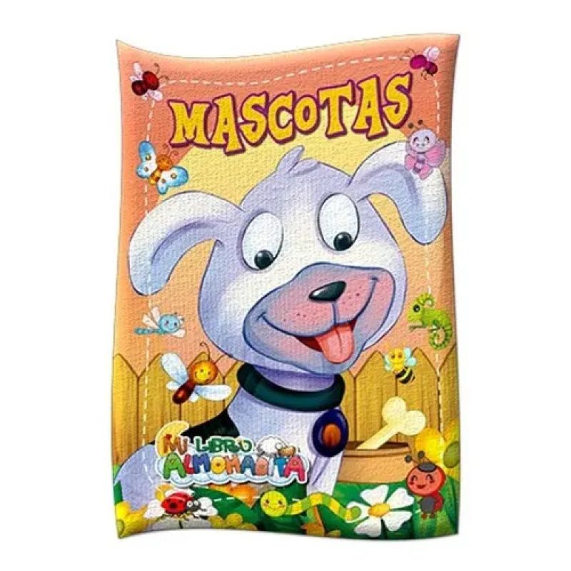 MASCOTAS - MI LIBRO ALMOHADITA (TELA) (Nuevo)