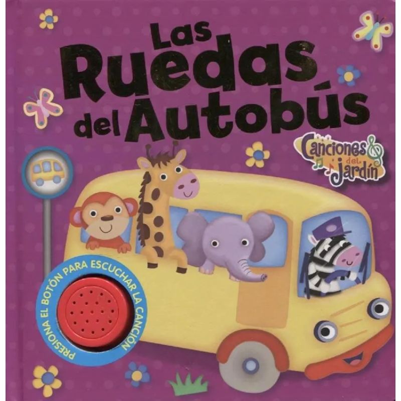 RUEDAS DEL AUTOBUS, LAS - CANCIONES DEL JARDIN (CARTONE) - LIBRO SONORO (Nuevo)
