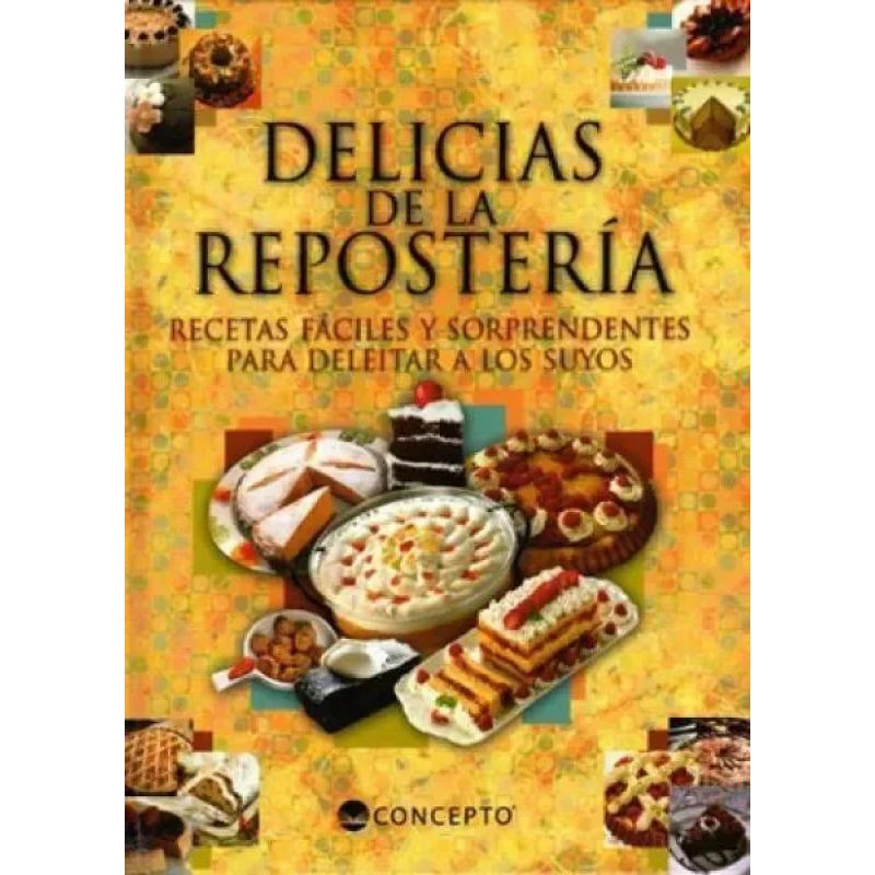 DELICIAS DE LA REPOSTERIA (Nuevo)