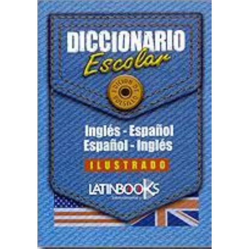 DICC.ESCOLAR ING./ESP. - ESP./ING. - ILUSTRADO - LATINBOOKS (Nuevo)