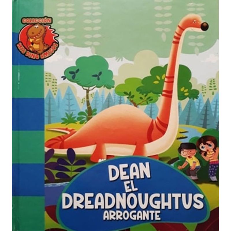 DEAN EL DREADNOUGHTUS ARROGANTE - MIS DINO AMIGOS - TD (Nuevo)