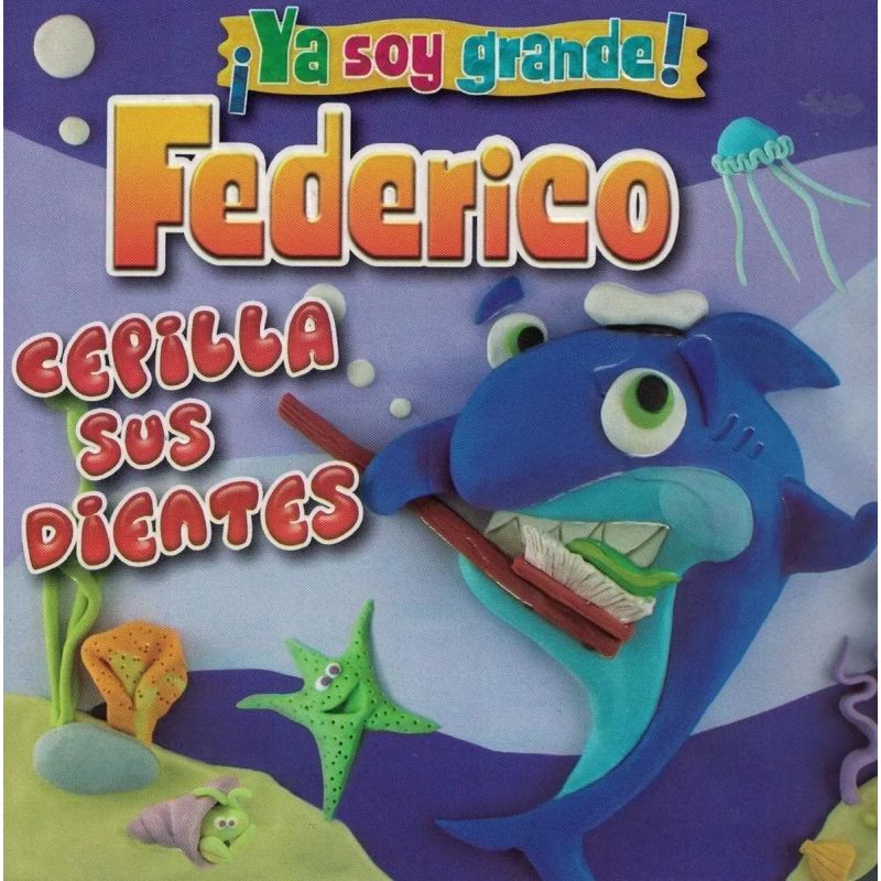 FEDERICO CEPILLA SUS DIENTES - NVA. PRES. - YA SOY GRANDE (CARTONE) (Nuevo)