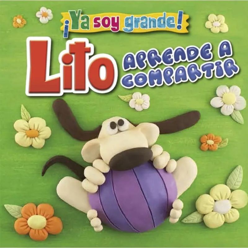 LITO APRENDE A COMPARTIR - YA SOY GRANDE (CARTONE) (Nuevo)
