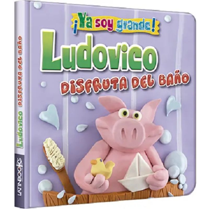 LUDOVICO DISFRUTA DEL BAÑO - NVA. PRES. - YA SOY GRANDE (CARTONE) (Nuevo)