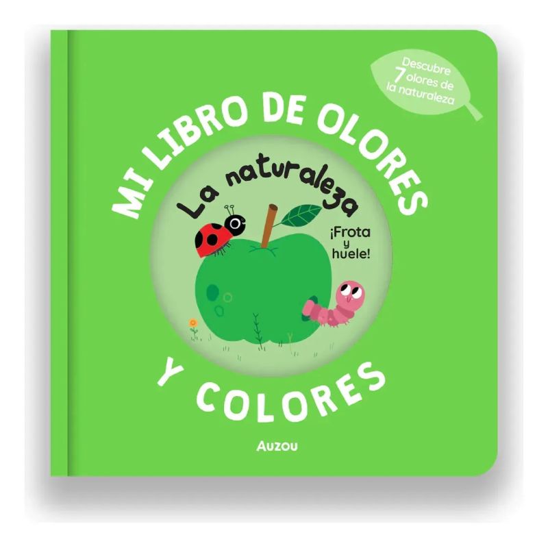 MI LIBRO DE OLORES Y COLORES - LA NATURALEZA - CARTONE (Nuevo)