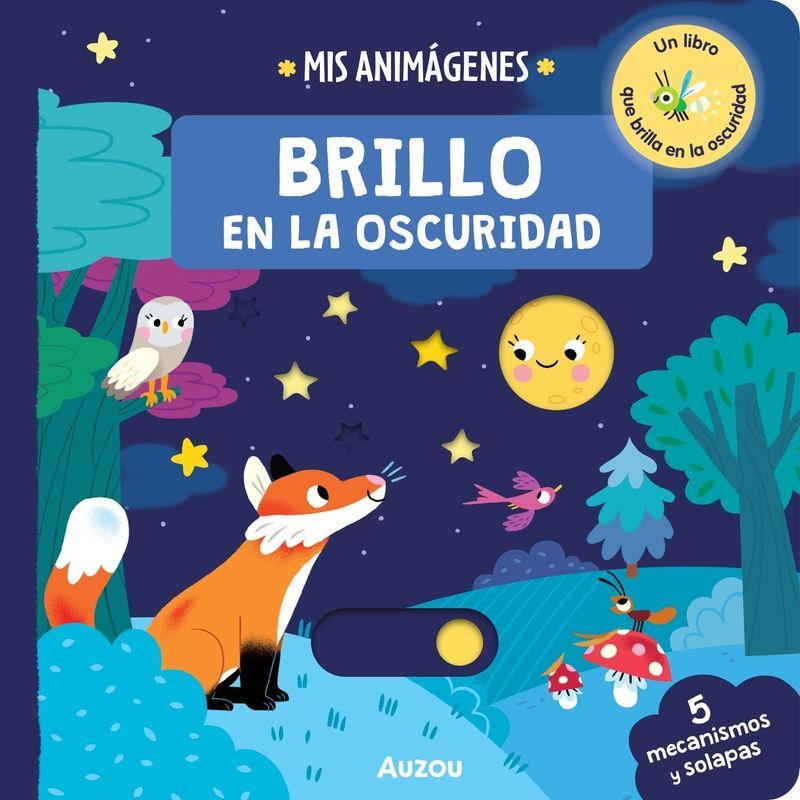 BRILLO EN LA OSCURIDAD - MIS ANIMAGENES - CARTONE (Nuevo)