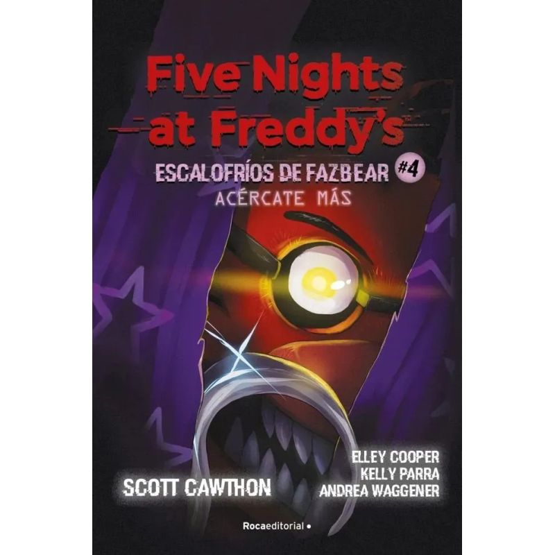 ACERCATE MAS - ESCALOFRIOS DE FAZBEAR 4 - FIVE NIGHTS AT FREDDY'S - TD (Nuevo)
