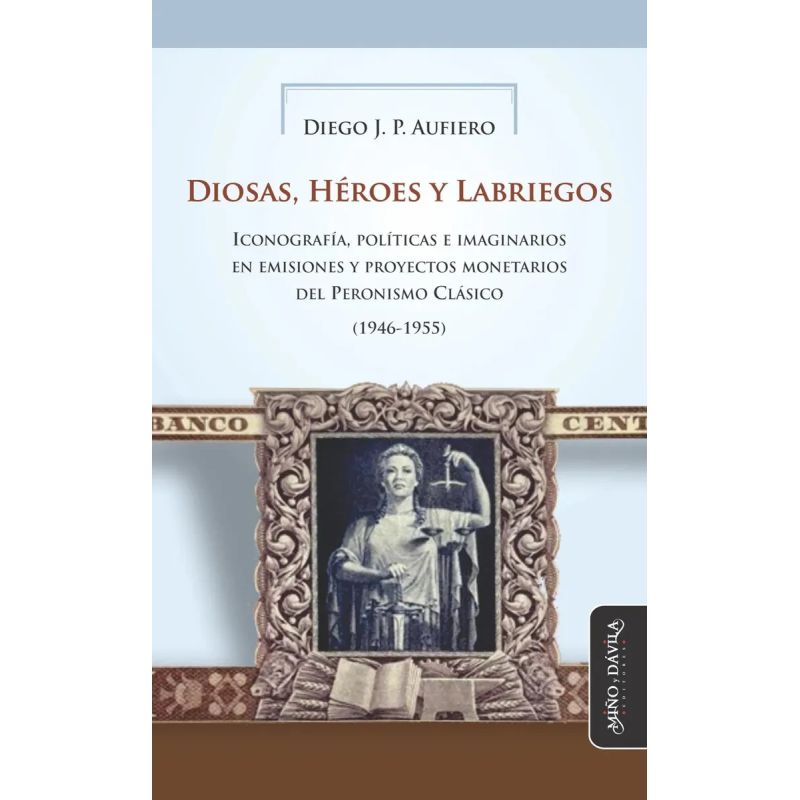 DIOSAS, HEROES Y LABRIEGOS (Nuevo)